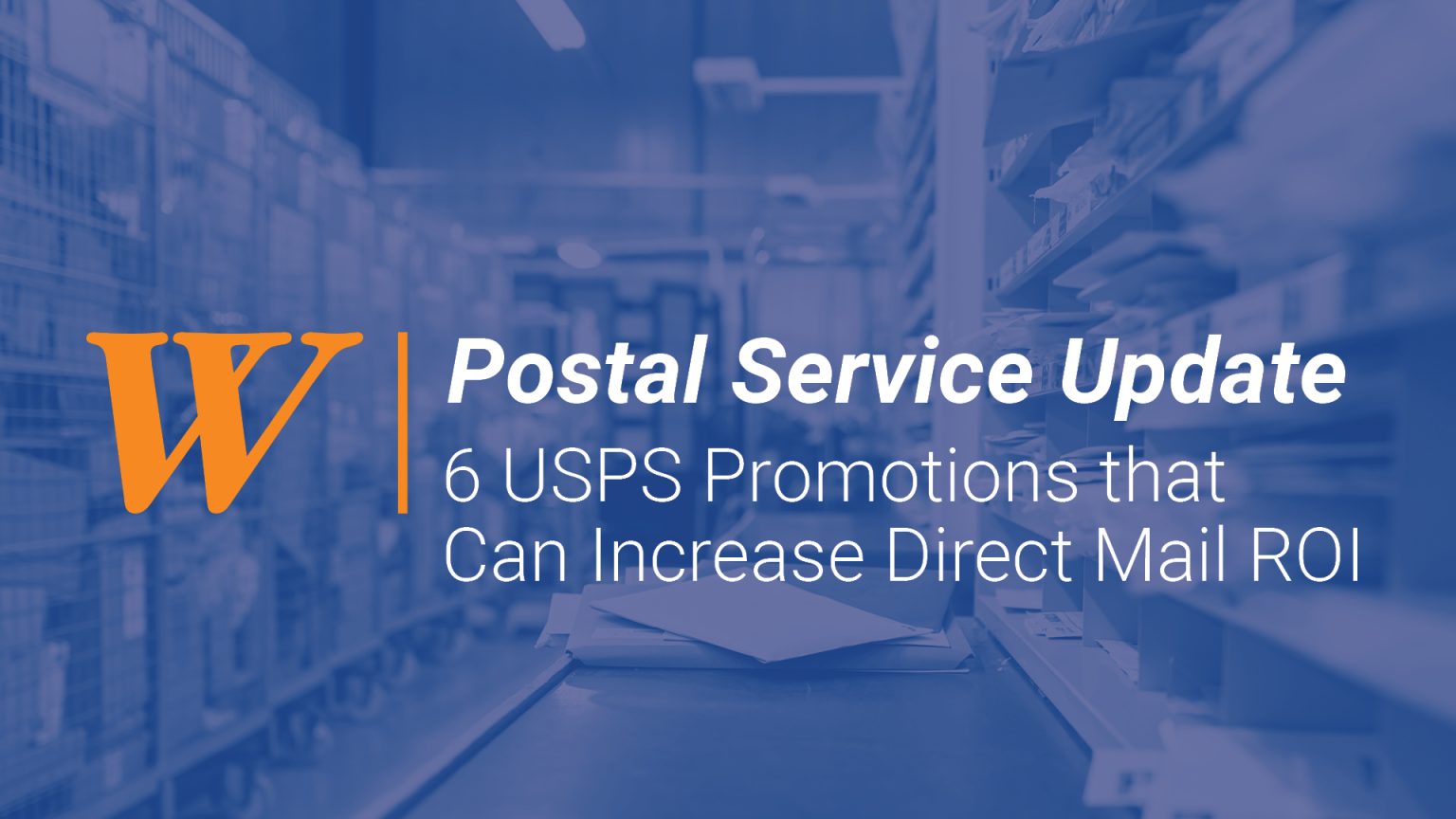 6 USPS Promotions that Can Increase DirectMail ROI Walsworth