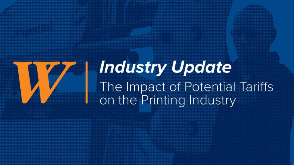 Industr Update: The impact of potential tariffs on the printing industry